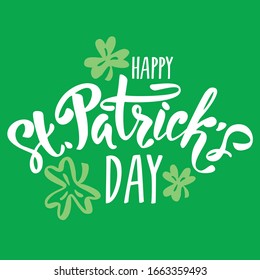 Stylish calligraphy of Happy St. Patrick's Day on green background. Can be used as greeting card design.