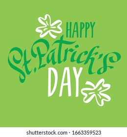 Stylish calligraphy of Happy St. Patrick's Day on green background. Can be used as greeting card design.