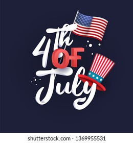 Stylish calligraphy text 4th of july with American National Flag with uncle sam hat on blue background.
