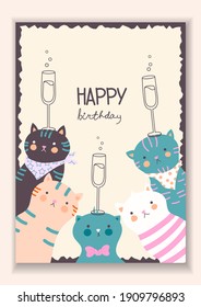 Stylish card with funny cute cats and glasses of champagne. Happy birthday lettering. Greeting card in flat design with animals. Vector illustration. All objects are isolated