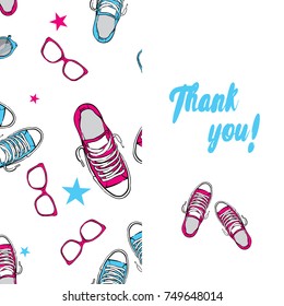 Stylish card of sneakers and glasses. Vector illustration. Shoes and accessories. Ready-made design with clothes and accessories. Thank you. Happy Birthday.