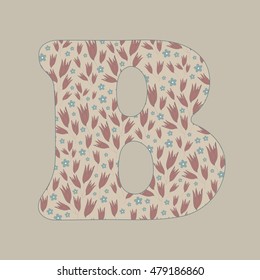 Stylish color letter B with tender decorative flowers. Retro style