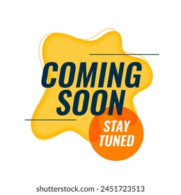 stylish coming soon promo poster with stay tuned text vector