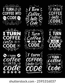 A stylish and creative T-shirt design featuring the quote "I Turn Coffee into Code" with decorative typography. Perfect for programmers, developers, and coffee lovers