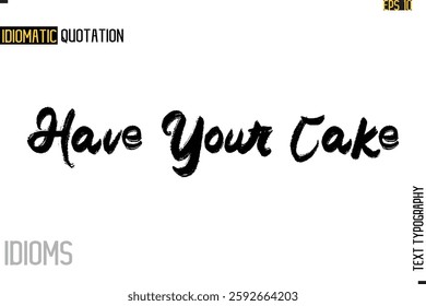 Stylish Cursive Inspirational Typography Idiom Caption Text