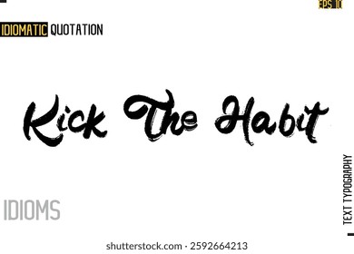 Stylish Cursive Inspirational Typography Idiom Caption Text