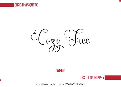 Stylish Cursive Typography Text Christmas Quote Cozy Tree