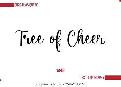 Stylish Cursive Typography Text Christmas Quote Tree of Cheer