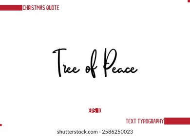 Stylish Cursive Typography Text Christmas Quote Tree of Peace