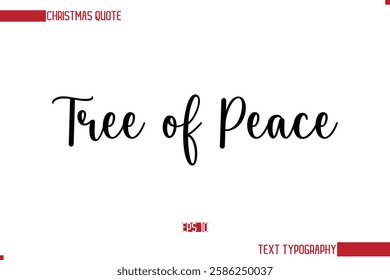 Stylish Cursive Typography Text Christmas Quote Tree of Peace