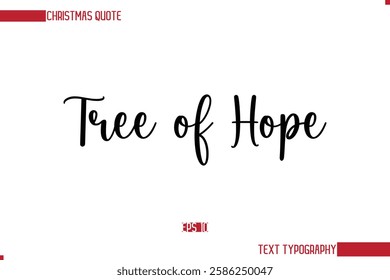 Stylish Cursive Typography Text Christmas Quote Tree of Hope