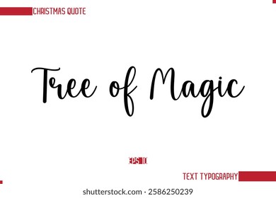 Stylish Cursive Typography Text Christmas Quote Tree of Magic