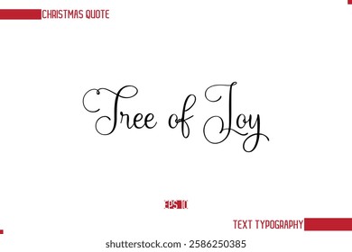 Stylish Cursive Typography Text Christmas Quote Tree of Joy