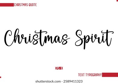 Stylish Cursive Typography Text Christmas Quote Christmas Spirit.