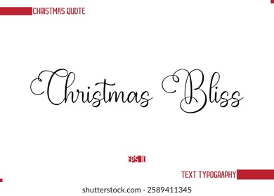 Stylish Cursive Typography Text Christmas Quote Christmas Bliss.