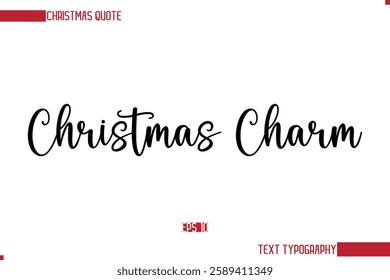 Stylish Cursive Typography Text Christmas Quote Christmas Charm