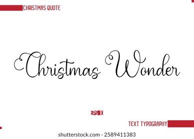 Stylish Cursive Typography Text Christmas Quote Christmas Wonder