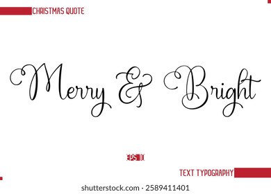 Stylish Cursive Typography Text Christmas Quote Merry  Bright