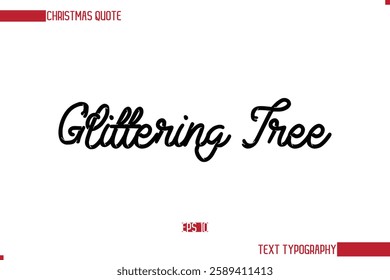 Stylish Cursive Typography Text Christmas Quote Glittering Tree