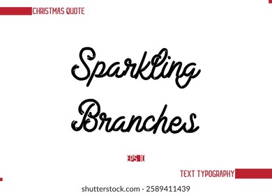 Stylish Cursive Typography Text Christmas Quote Sparkling Branches