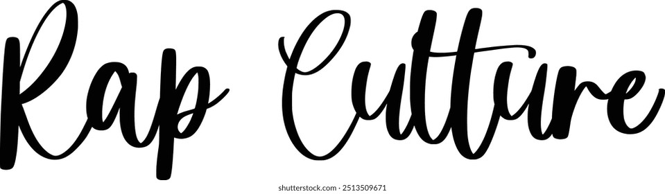 Stylish Cursive Typography Text Concept Quote Rap Culture