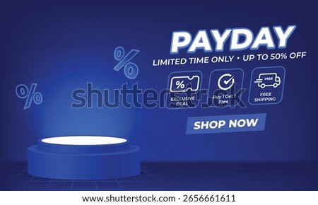 Stylish digital web banner for payday promotions. Features 3D podium, discount percentage symbols, promo offer icons (Free Shipping, Buy 1 Get 1), and "Shop Now" button. Perfect for e-commerce sales.