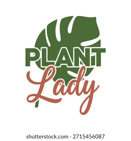 A stylish and elegant typography t-shirt design featuring the phrase 'Plant Lady' with a large green leaf background. Perfect for plant lovers and enthusiasts.