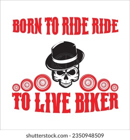 Stylish , fashionable  and awesome Biker and motorcycle typography  illustrator