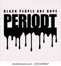 Stylish , fashionable  and awesome black history month quotes typography  illustrator
