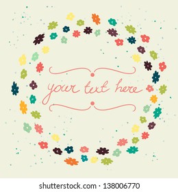 Stylish floral card template with place for the text in the middle. Hand drawn vector illustration.