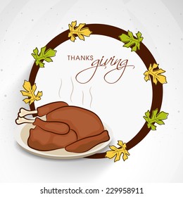 Stylish frame with maple leaves and cooked chicken for Thanksgiving Day celebrations.