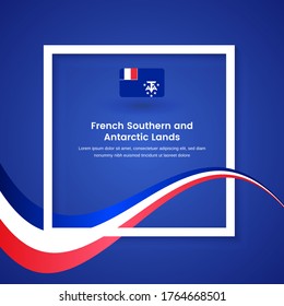 Stylish French Southern and Antarctic Lands country national day concept illustration with tricolors wave on classic greeting background