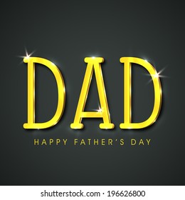 Stylish golden text Dad on black background for Father's Day celebrations. 