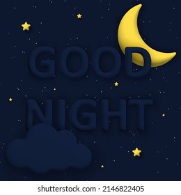 Stylish good night background with 3d moon, cloud and stars. square composition. vector illustration.