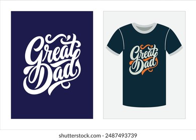 Stylish Great Dad calligraphy with simple ornament on white background Modern vector illustration perfect for unique and elegant T-shirt design