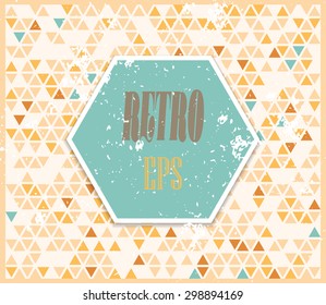 Stylish grungy texture with retro palette. Vintage abstract background with geometrical colorful pattern. Colored triangles