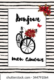 Stylish hand drawn typography card, placard, poster. Paris, France, bicycle, flowers. Hello, my love sign.