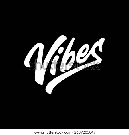 Stylish hand-lettering design of the word “Vibes” in bold script typography. Perfect for streetwear, logo design, and modern branding. EPS vector file, editable and scalable