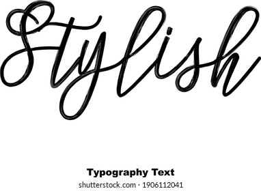 Stylish Handwritten Font Typography Text Positive Quote on White Background