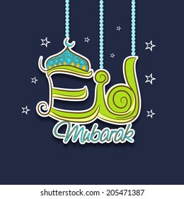 Stylish hanging text Eid Mubarak on stars decorated blue background for muslim community festival celebrations. 