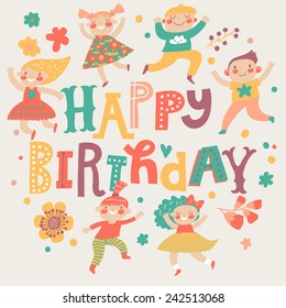 Stylish Happy birthday background. Group of children playing. Six funny kids in cartoon style. Bright childish holiday card in vector. Cute kids jumping and having fun