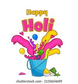 Stylish Happy Holi Font With Colors Coming Out From Bucket, Balloons And Powder (Gulal) In Bowls On White Background.