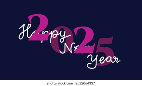 Stylish Happy New Year's 2025 graphic with bold pink numbers overlaid on 'Happy New Year' in white cursive. Set against a dark blue background, creating a modern and elegant design.