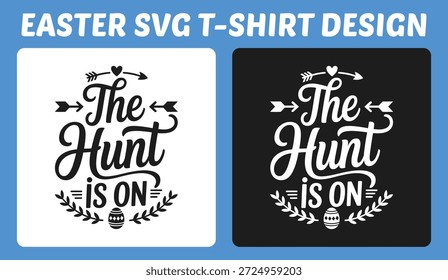 Stilvolles "The Hunt Is On" Ostertypografie-T-Shirt-Design mit dekorativen Pfeilen und Ei-Icon. Perfekt für Frühlingsfeiern, Ei-Jagd-Events, Kinderoutfits, festliche Kleidung, Prints und Feiertagsartikel.