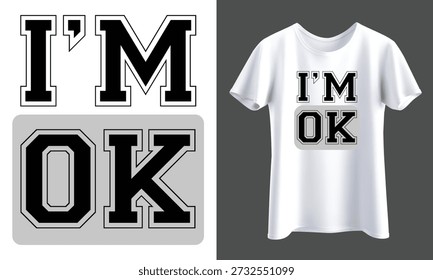 Elegante diseño 'I'm OK', ideal para la ropa con un fondo transparente conveniente.