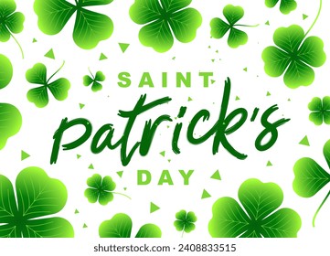 Stylish inscription is St. Patrick's Day. Green shamrocks and quatrefoils on the background. Festive banner for March 17, the day of the death of the patron saint of Ireland. Vector illustration.