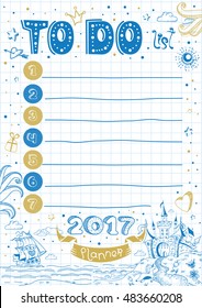 Stylish inspirational to do list card with castle, ship and funny typography  on the background of sheet paper in vector. Cute organizer, daily or weekly planner,  schedule. Template for 2017 year