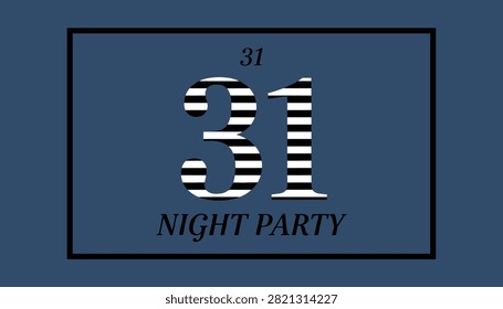 Stylish invitation banner for thirty-first night party featuring bold striped typography on a sophisticated dark blue background.