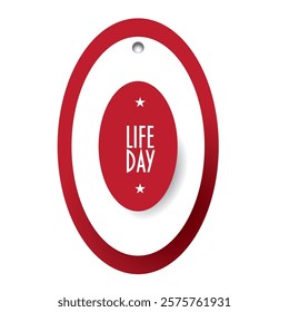 Stylish label for Life Day, vector illustration