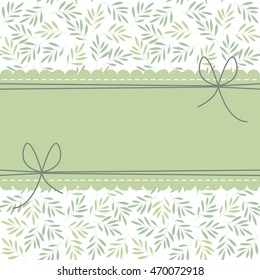 Stylish lace frame with green plants and bows can be used for wedding invitation, greeting card , baby shower and more creative designs.